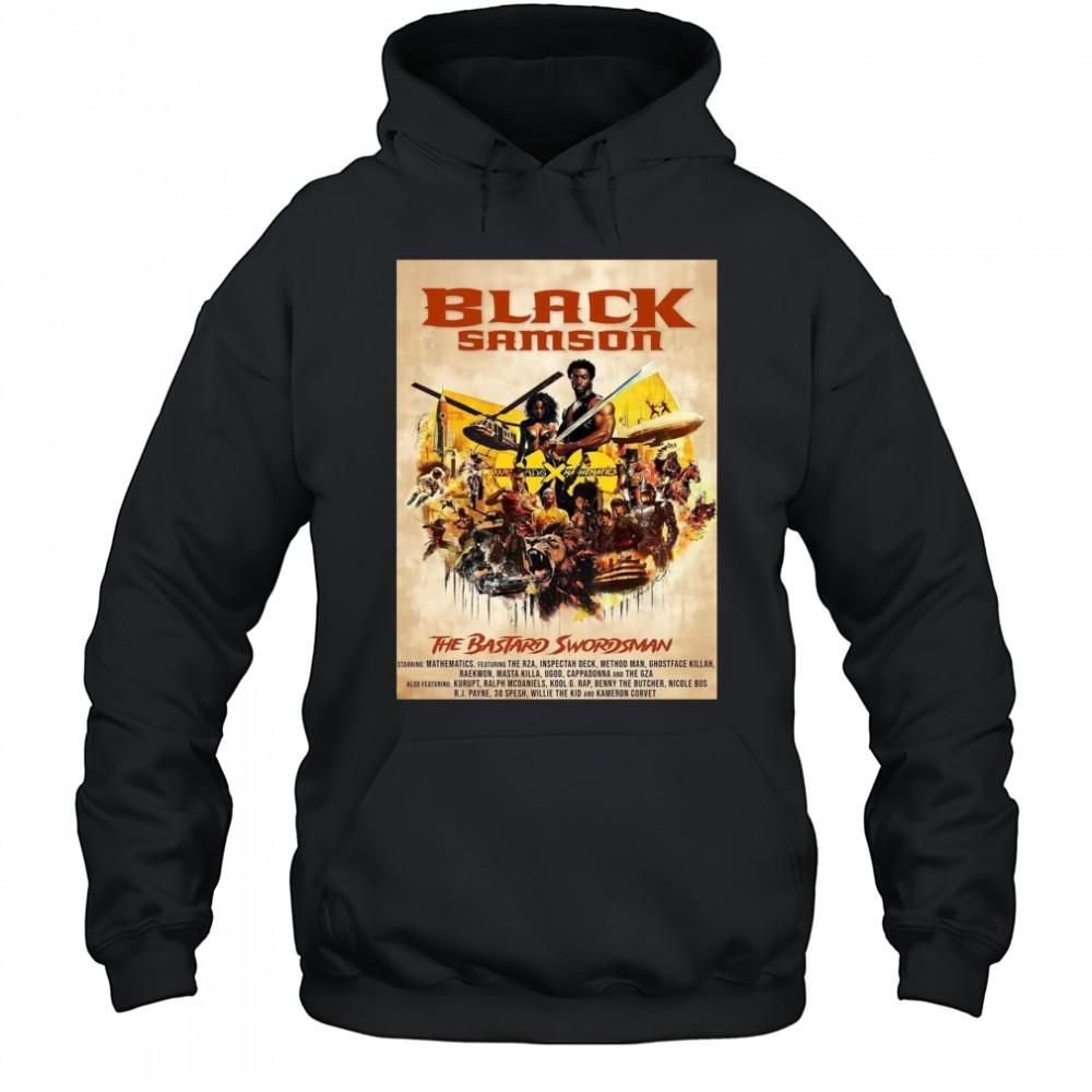 Poster Black Samson The Bastard Swordsman Starring Mathematics Featuring The RZA Inspectah Deck Method Man t-shirt Hoodie