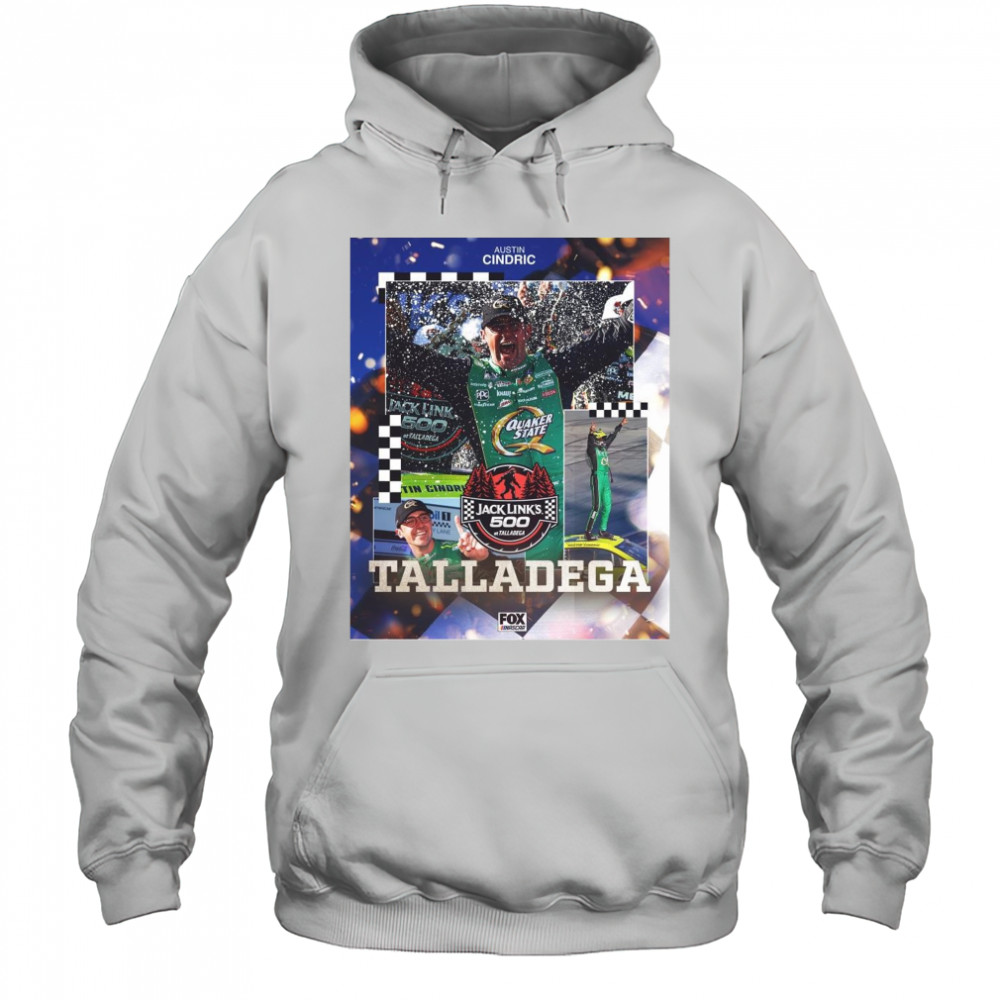 Poster NASCAR Austin Cindric Scores His Third Career Cup Series Jack Link’s 500 At Talladega t-shirt Hoodie