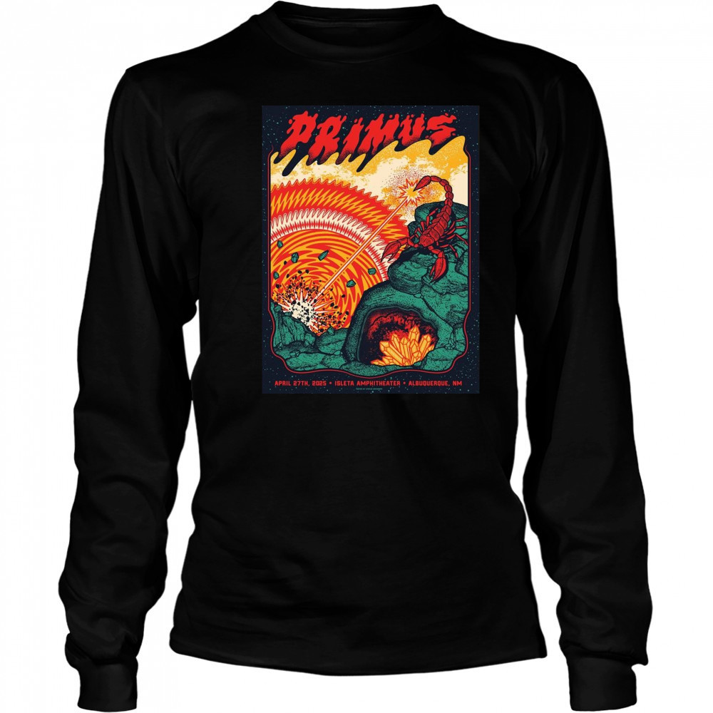 Primus April 27th 2025 In Albuquerque NM Isleta Amphitheater Poster Graphic t-shirt Long Sleeved