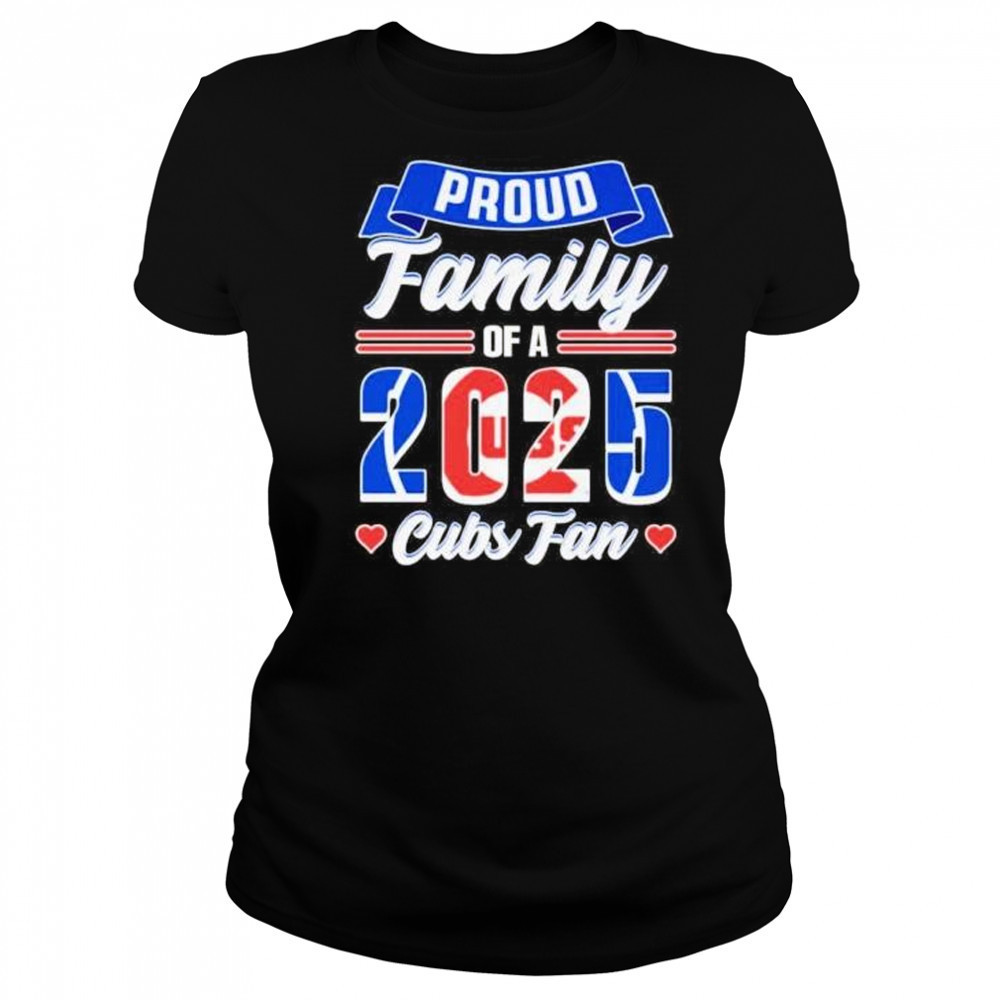 Proud family of a 2025 Chicago Cubs fan shirt Women's T-shirt
