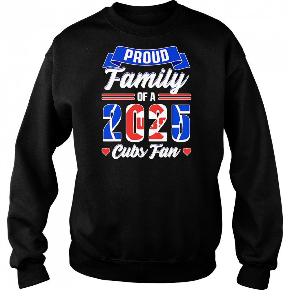 Proud family of a 2025 Cubs fan shirt Hoodie