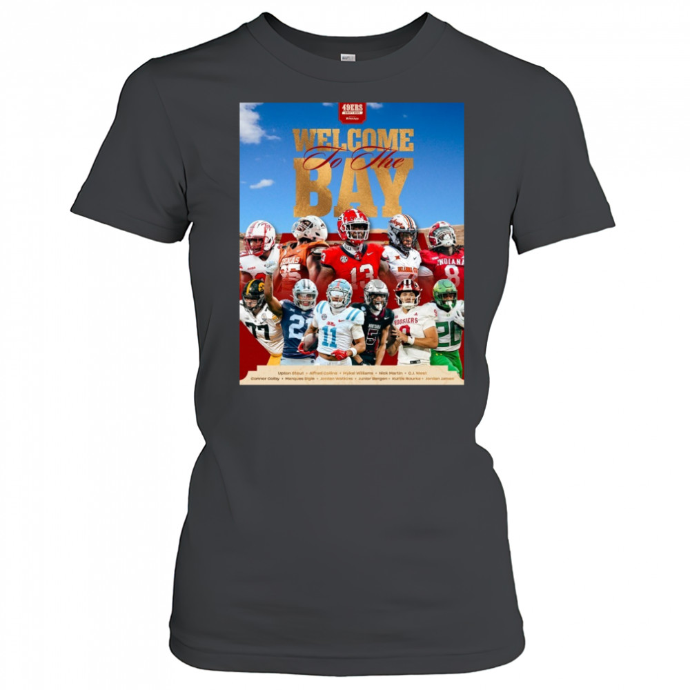 San Francisco 49ers Welcome To The Bay Upton Stout Alfred Collins Mykel Williams NFL Draft 2025 Poster t-shirt Women's T-shirt