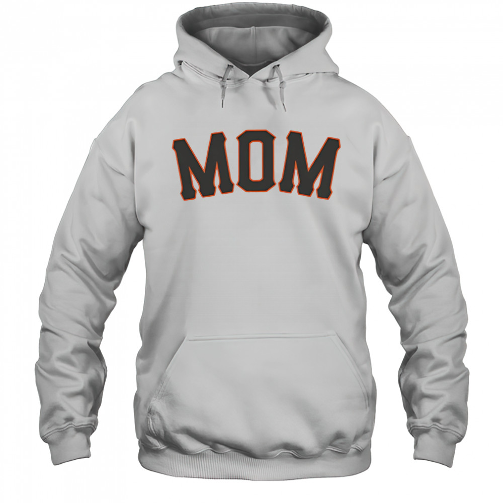 San Fransisco Baseball Mom shirt Hoodie
