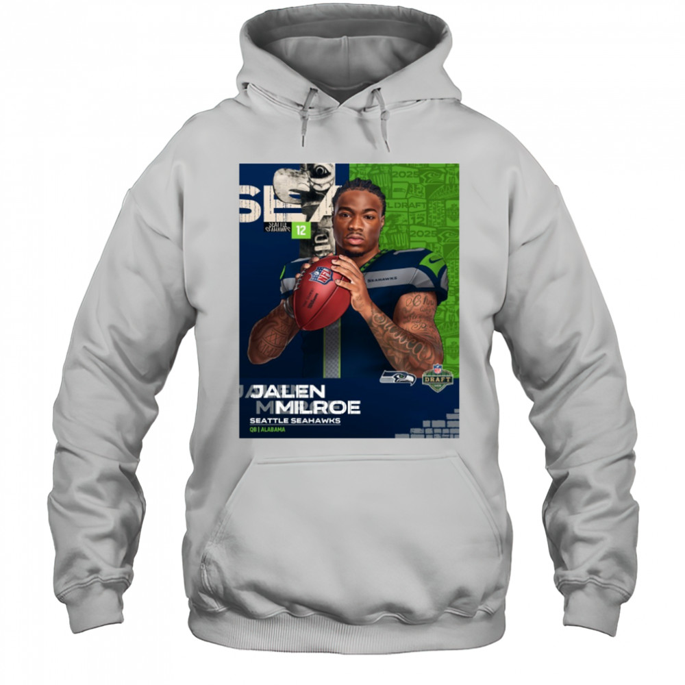Seattle Seahawks Football Jalen Milroe QB Alabama NFL Draft 2025 Poster t-shirt Hoodie