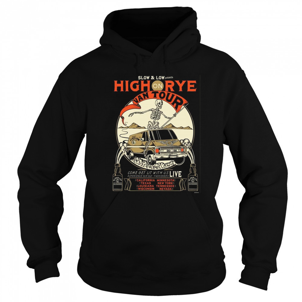 Slow And Low High On Rye Van 2025 Tour Shirt Sweatshirt