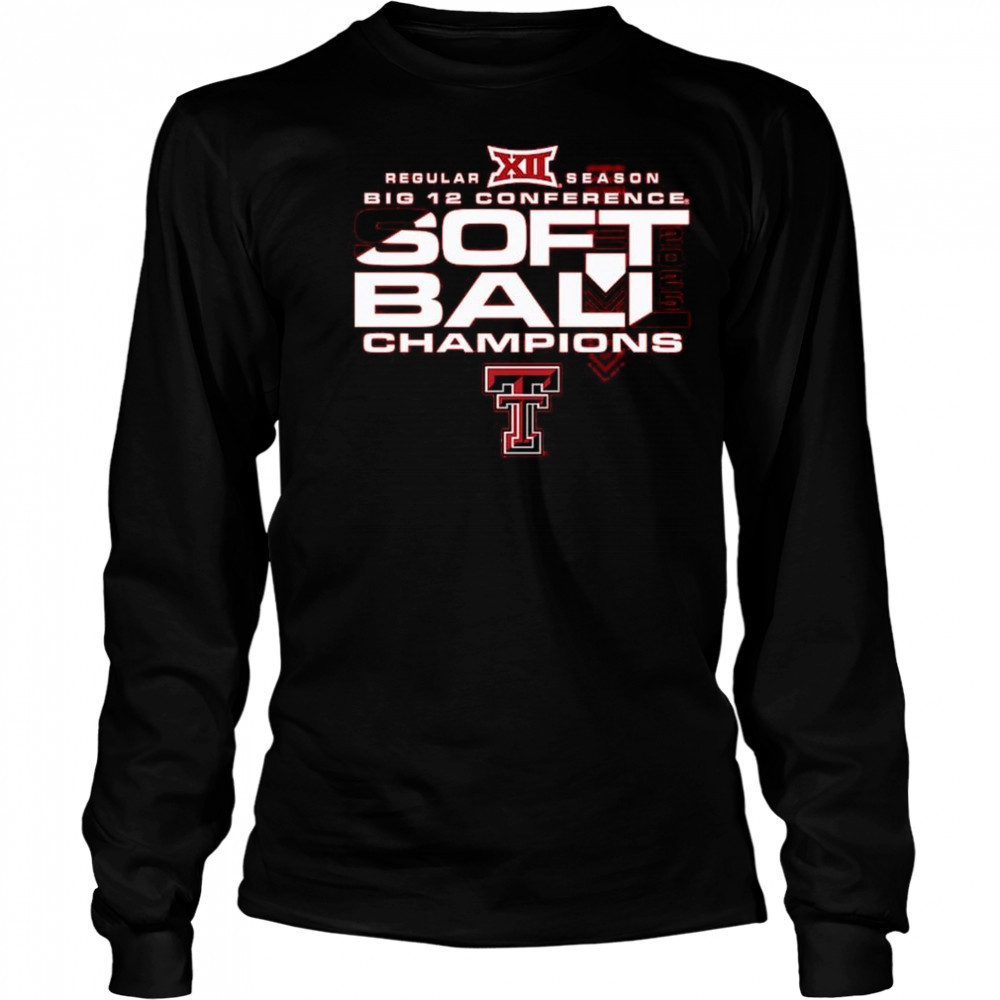 Texas Tech Red Raiders 2025 Big 12 Softball Regular Season Champions Shirt Long Sleeved