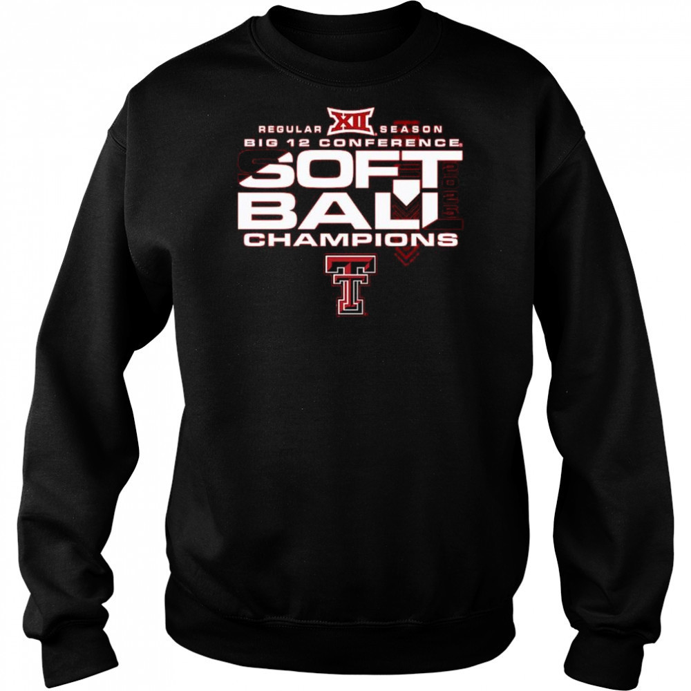 Texas Tech Red Raiders 2025 Big 12 Softball Regular Season Champions Shirt Hoodie