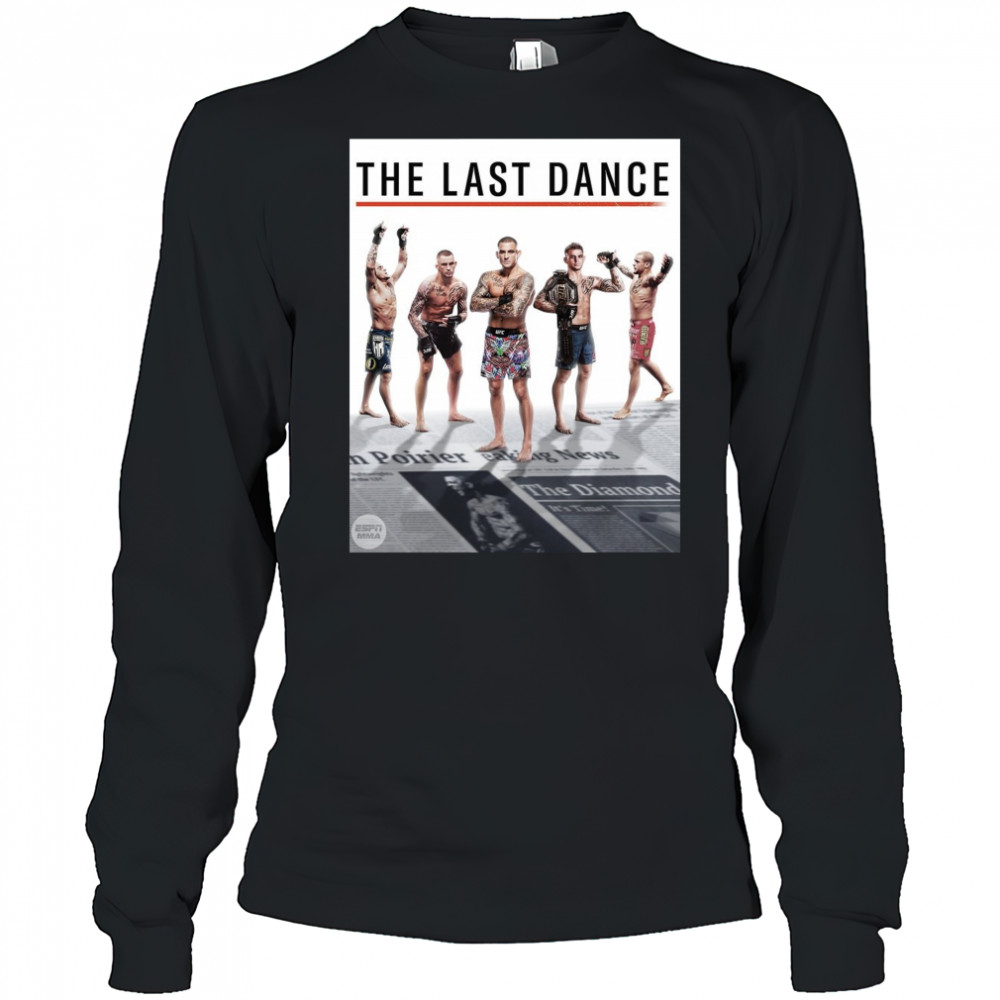 The Last Dance For The Diamond Dustin Poirier Vs Max Holloway UFC 318 Poster t-shirt Long Sleeved