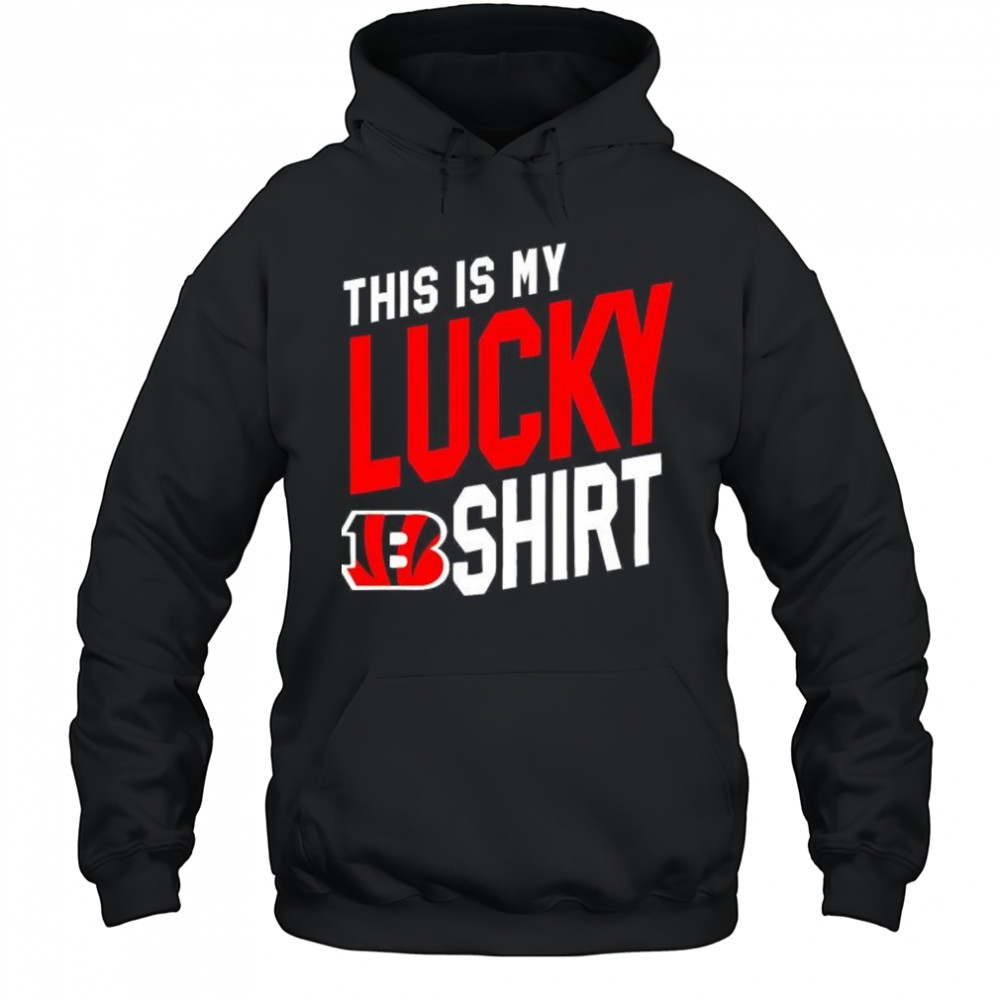 This is my lucky Cincinnati Bengals shirt Hoodie