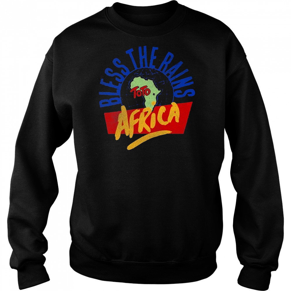 Toto Bless The Rains Africa T-shirt Hoodie