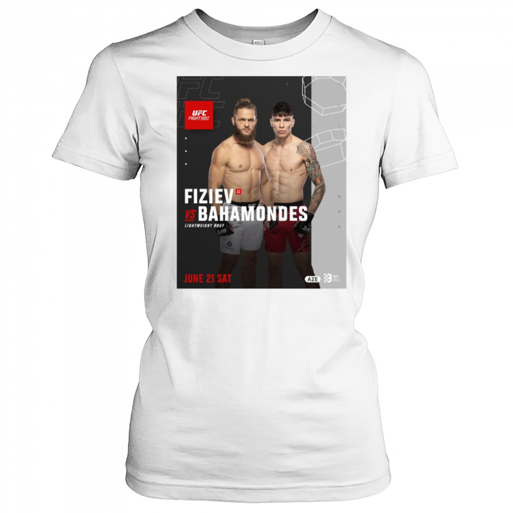 UFC Fight Night Rafael Fiziev vs Ignacio Bahamondes Lightweight Bout June 21 2025 Saturday Poster t-shirt Women's T-shirt