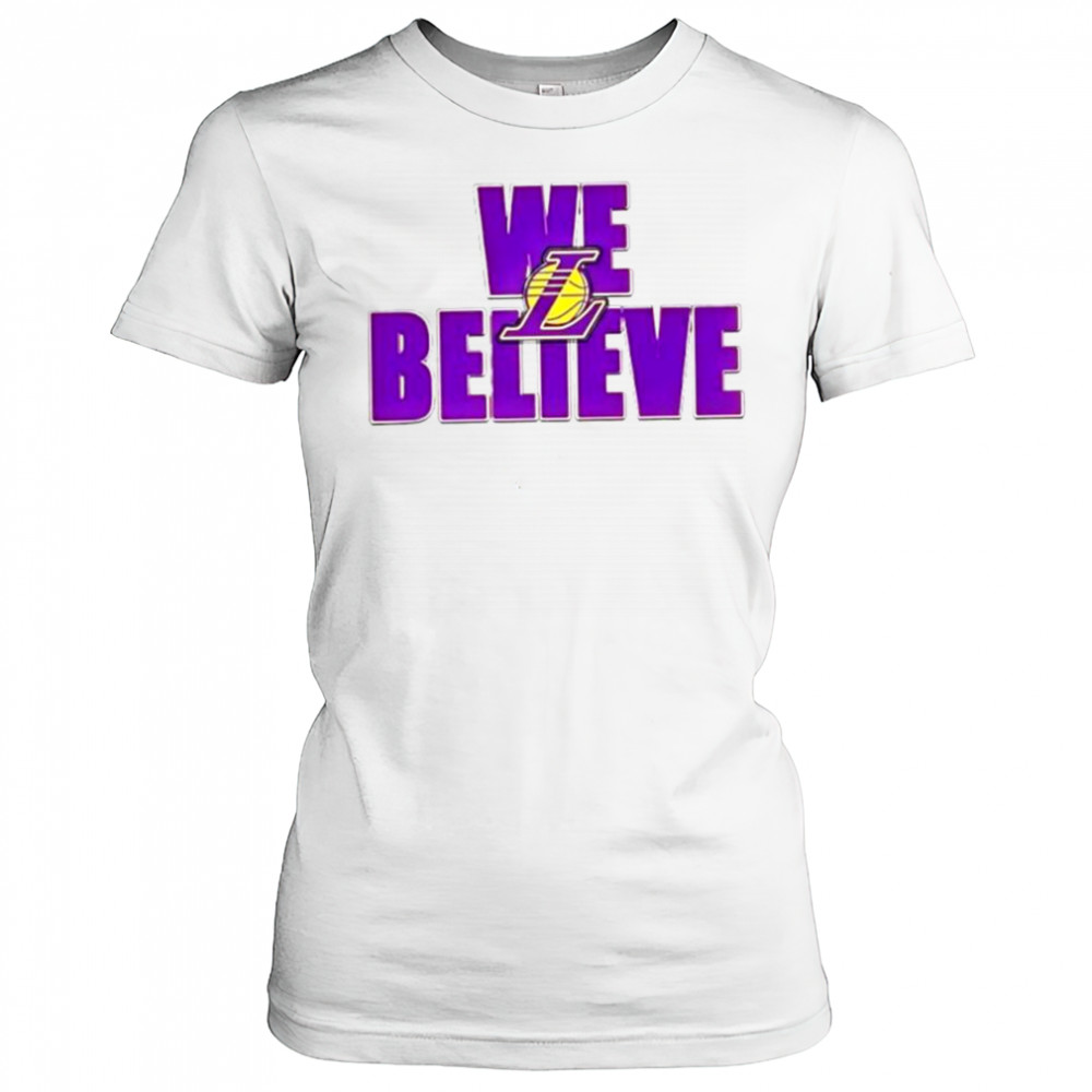 We believe Los Angeles Lakers shirt Women's T-shirt