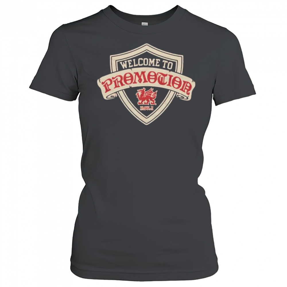 Welcome To Wrexham AFC Welcome To Promotion t-shirt Women's T-shirt