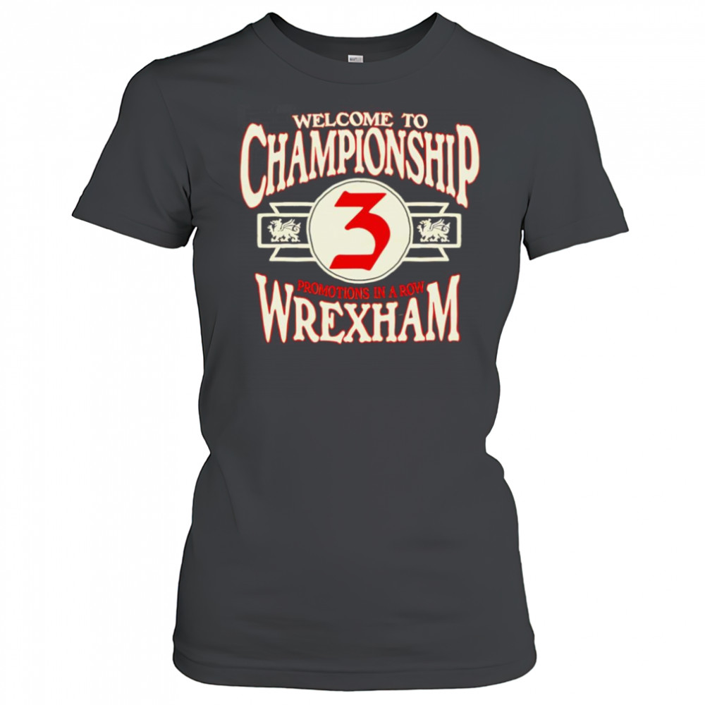 Wrexham AFC Welcome To Championship shirt Women's T-shirt