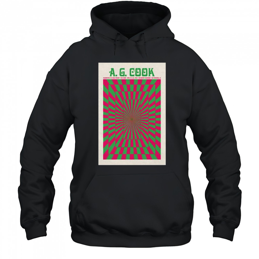 A. G. Cook Regency Ballroom, San Francisco, CA Apr 24 & 25 2025 Tour t-shirt Hoodie