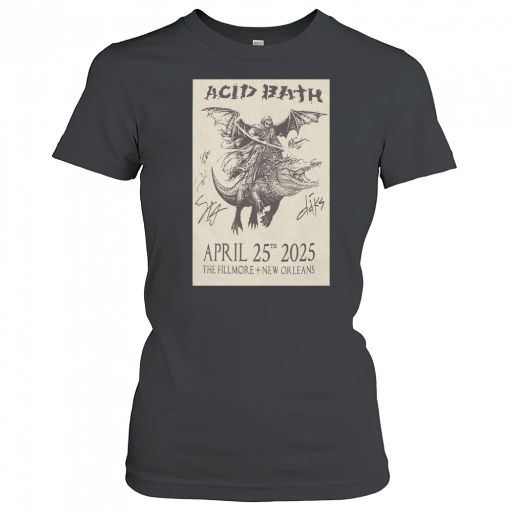 Acid Bath The Fillmore New Orleans April 25th 2025 Signed t-shirt Women's T-shirt