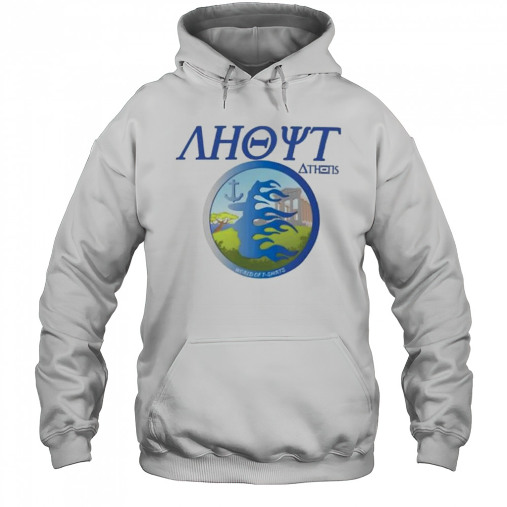 Ahoyt athens world of shirt Hoodie