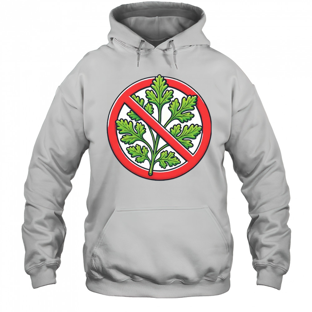 Anti-Coriander shirt Hoodie