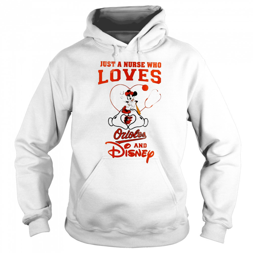 Baltimore Orioles X Mickey Mouse Just A Nurse Who Loves Chicago And 2025 T-Shirt Sweatshirt
