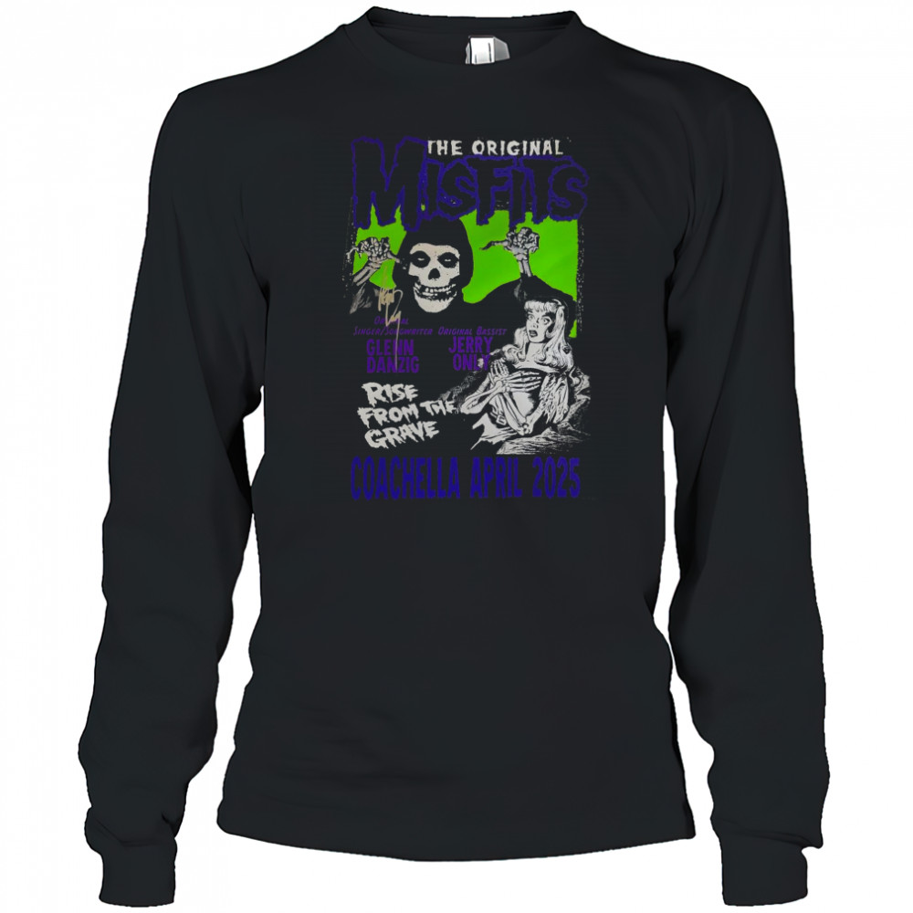 Coachella April 2025 The Original Misfits Glenn Danzig Jerry Only Rise From The Grave Poster t-shirt Long Sleeved