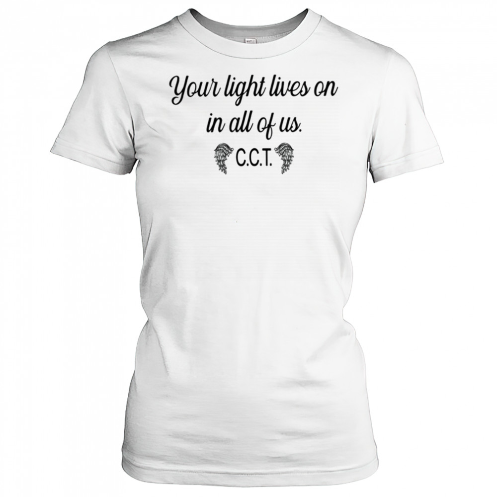 Coral Terpening Your Light Lives On In All Of Us CCT t-shirt Women's T-shirt