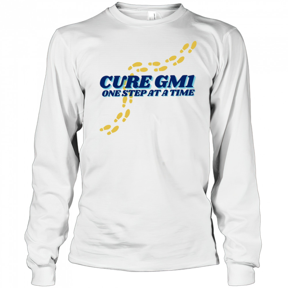 Cure GM1 one step at a time shirt Long Sleeved
