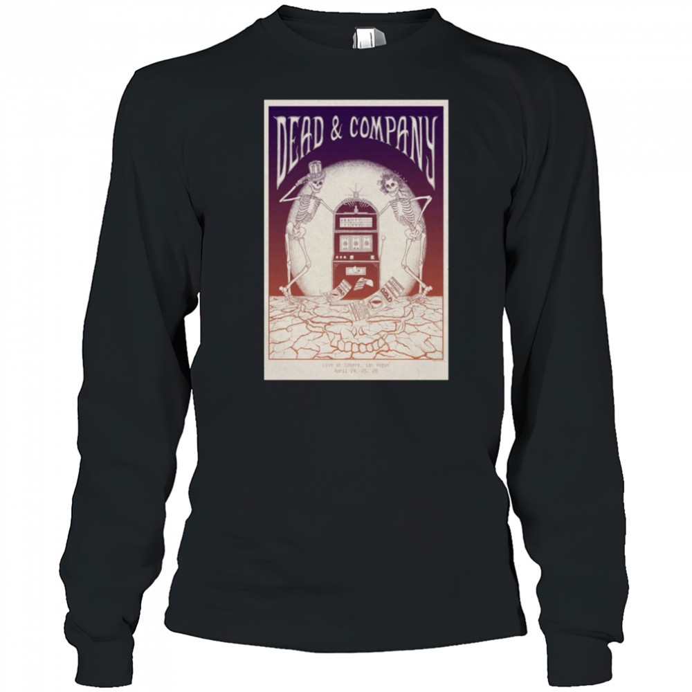 Dead & Company Live At Sphere Las Vegas NV April 24-25-26 2025 Tour t-shirt Long Sleeved