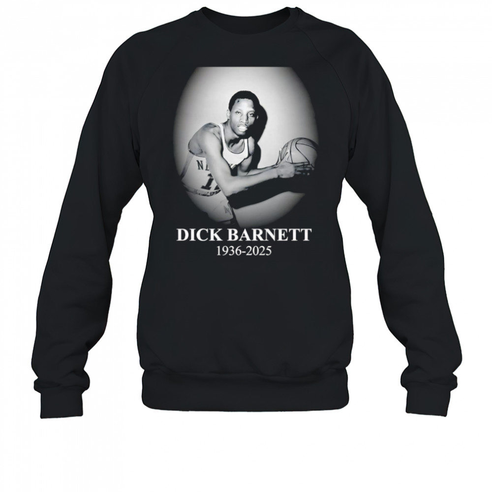 Dick Barnett 1936 2025 shirt Sweatshirt