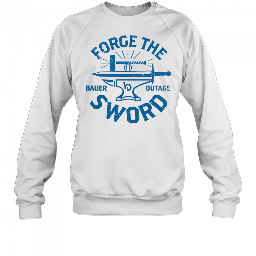 Forge The Sword Bauer Outage T-Shirt Sweatshirt