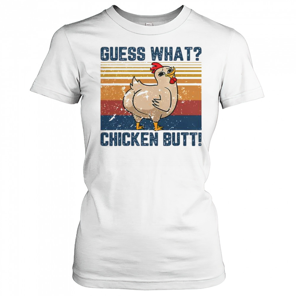 Funny Animal Guess What Chicken Butt T-Shirt Women's T-shirt