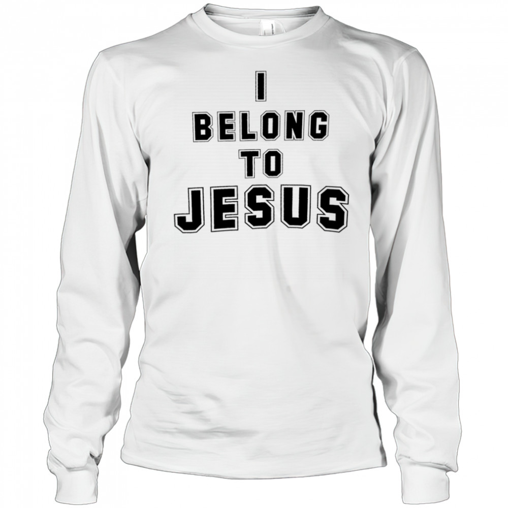 I belong to Jesus shirt Long Sleeved