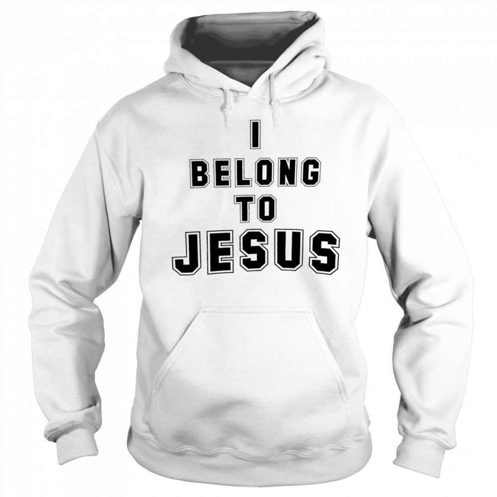 I belong to Jesus shirt Sweatshirt