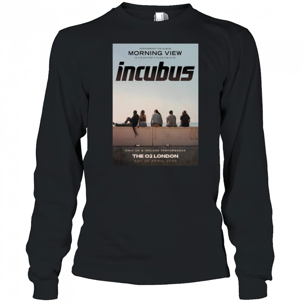 Incubus Morning View 2025 World Tour lOndon The O2 Arena 26 April 2025 Shirt Long Sleeved