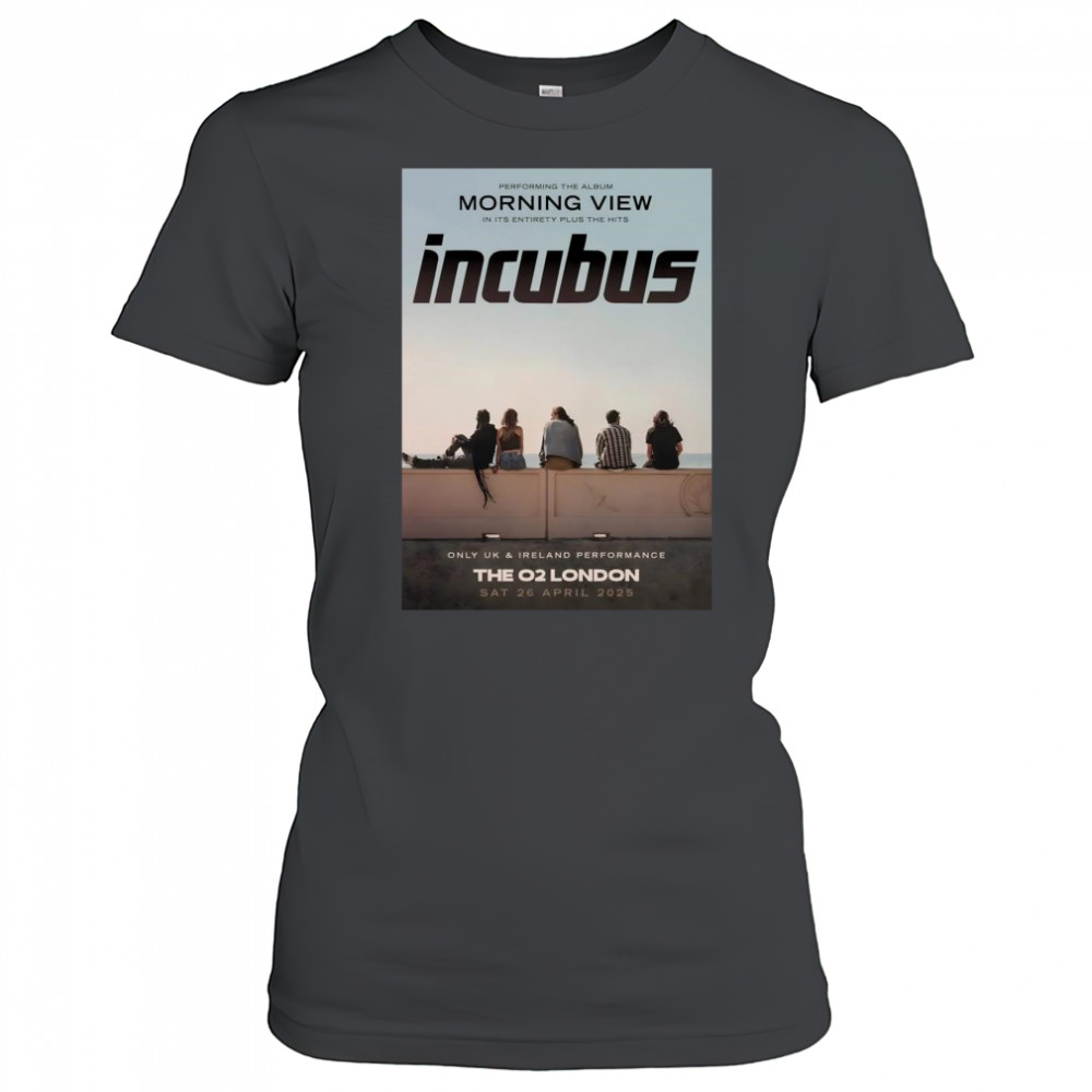 Incubus Morning View 2025 World Tour lOndon The O2 Arena 26 April 2025 Shirt Women's T-shirt