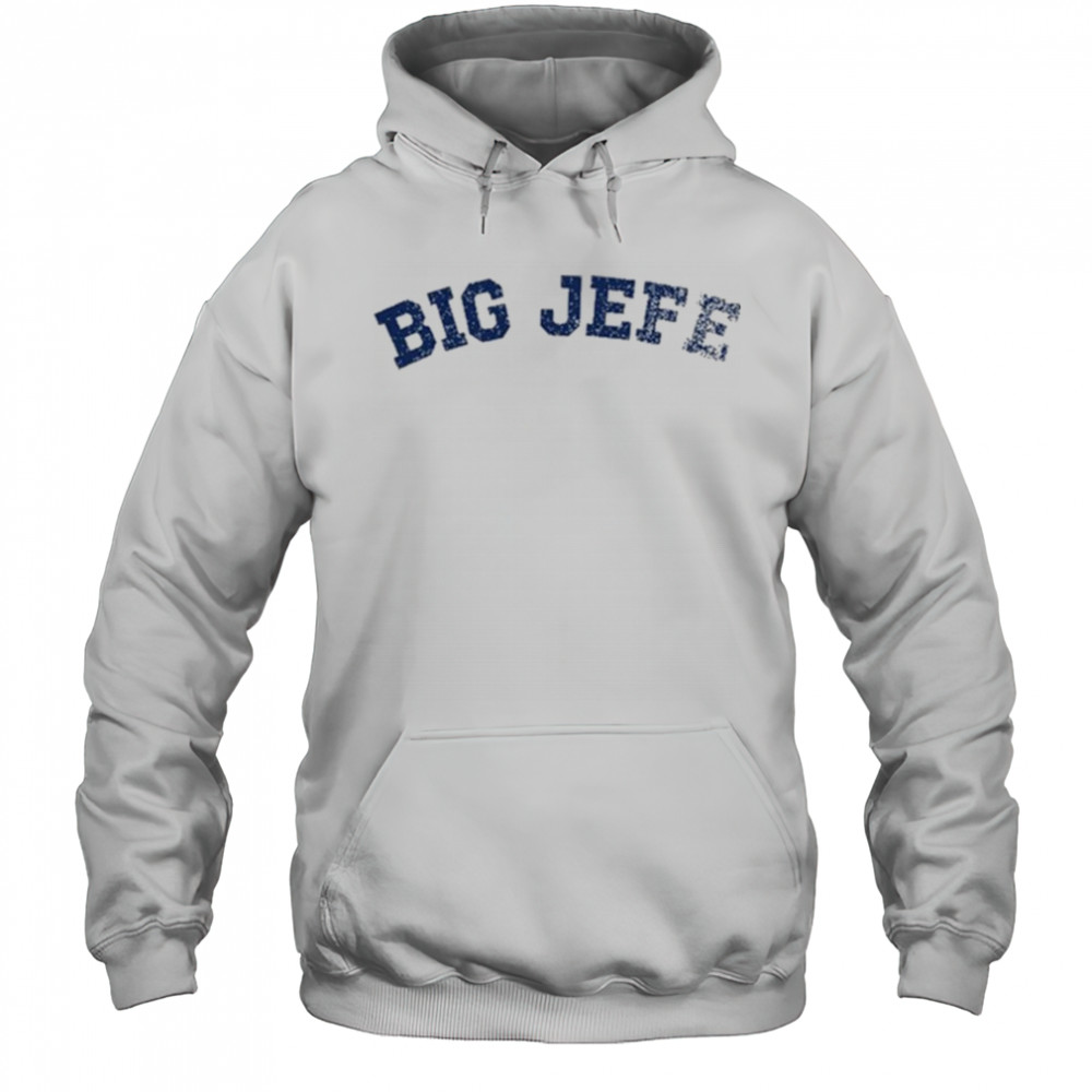 Jack Blocker Big Jefe T-shirt Hoodie