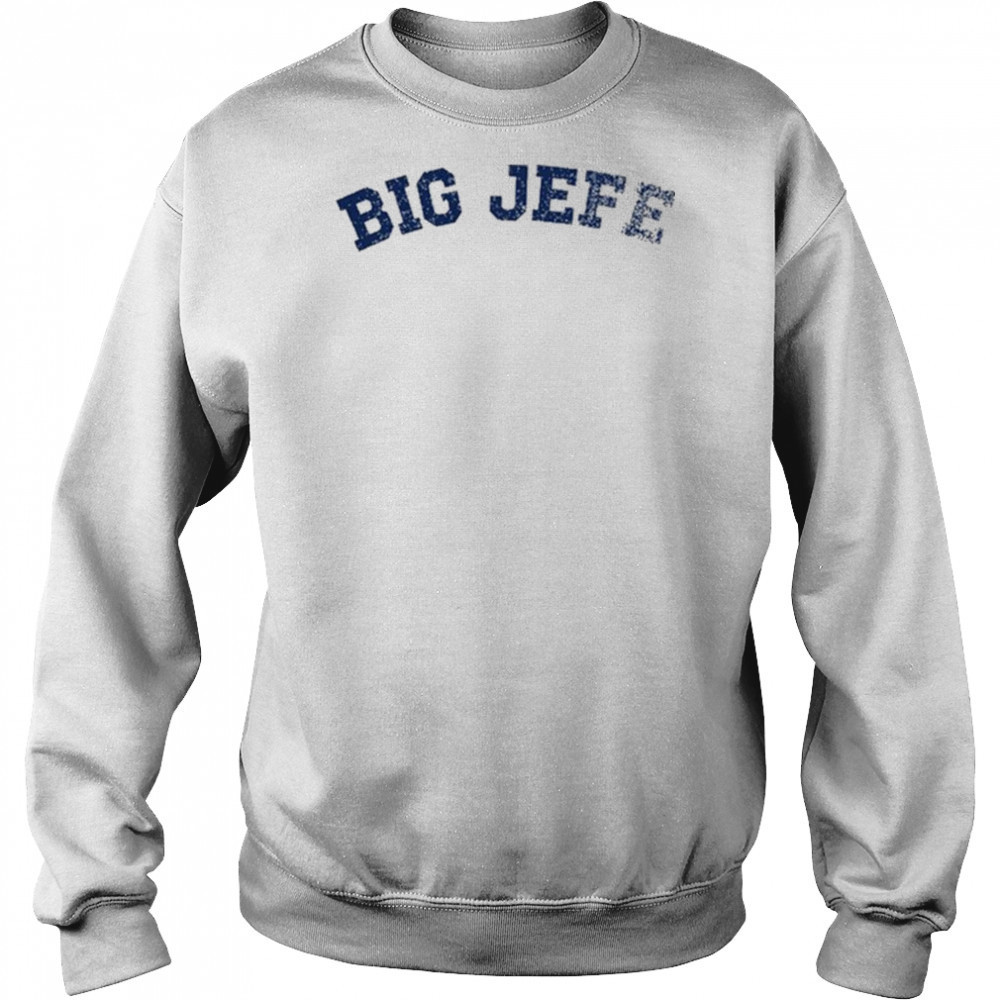 Jack Blocker Big Jefe T-shirt Hoodie