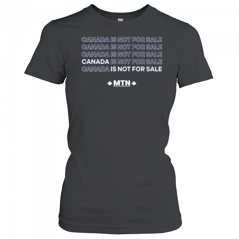 Meidastouch Canada is not for sale shirt Women's T-shirt