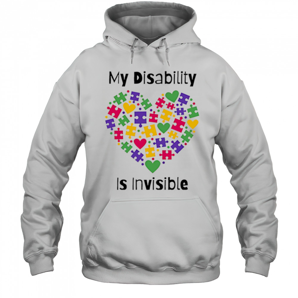 My Disability heart is invisible shirt Hoodie