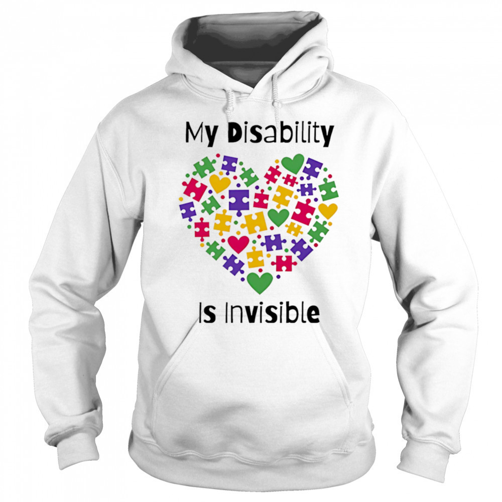 My Disability heart is invisible shirt Sweatshirt