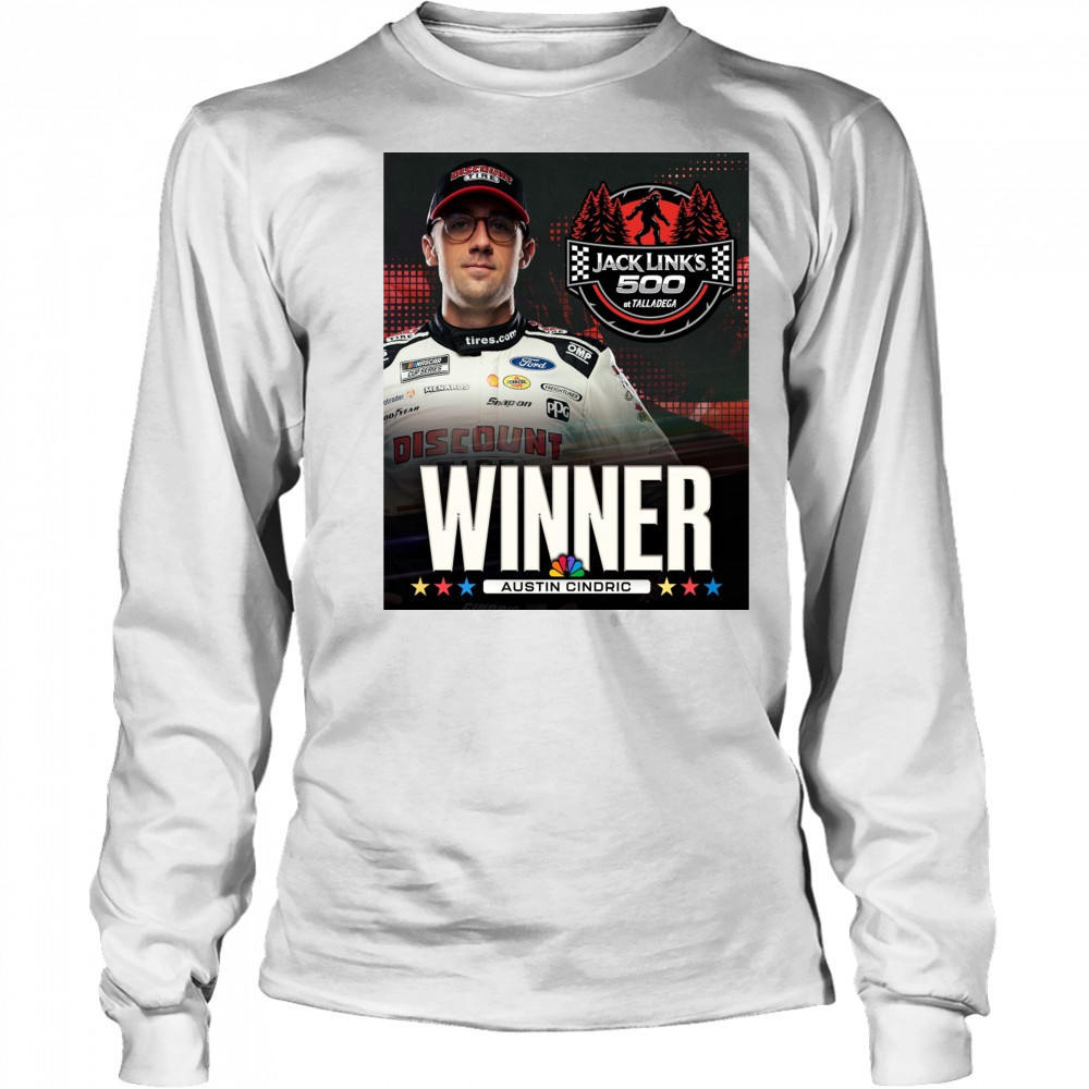 NASCAR Congratulate Austin Cindric Winner Jack Link’s 500 At Talladega Poster t-shirt Long Sleeved
