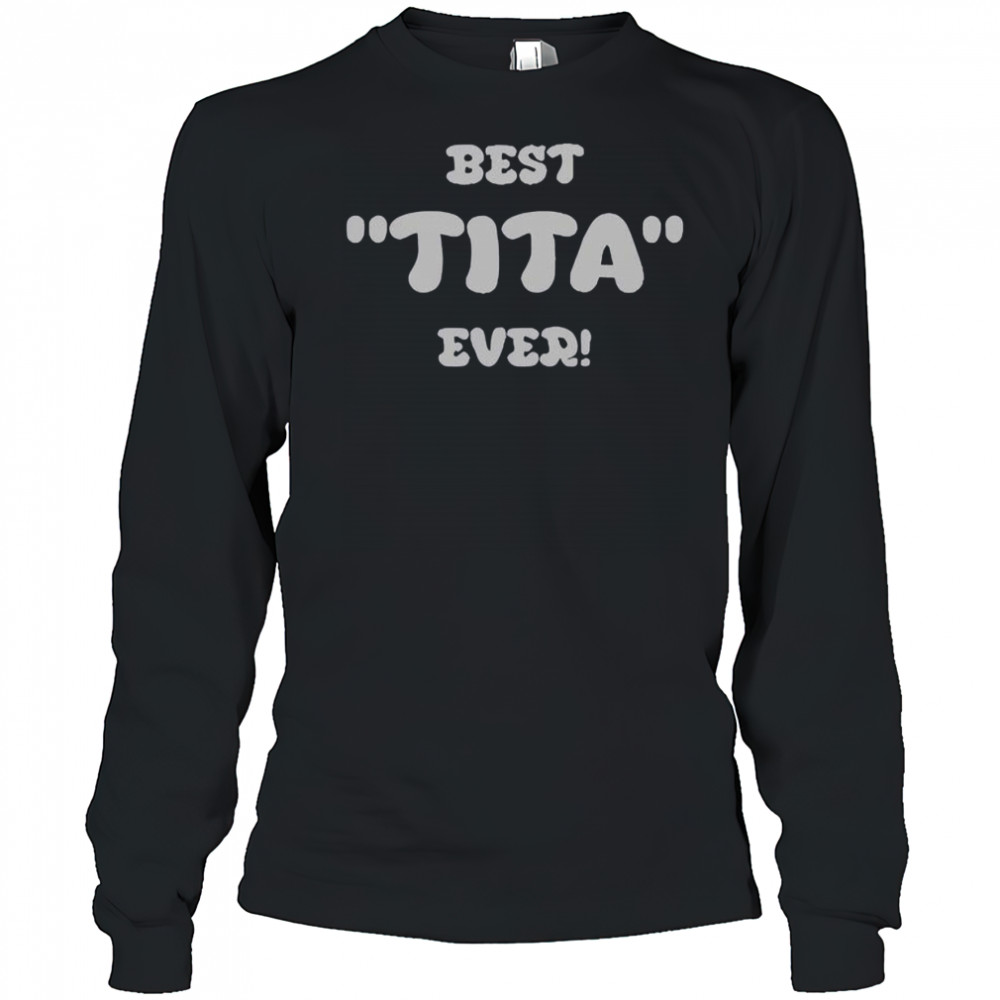 Official Cardinal Tagle Best Tita Ever T-Shirt Long Sleeved