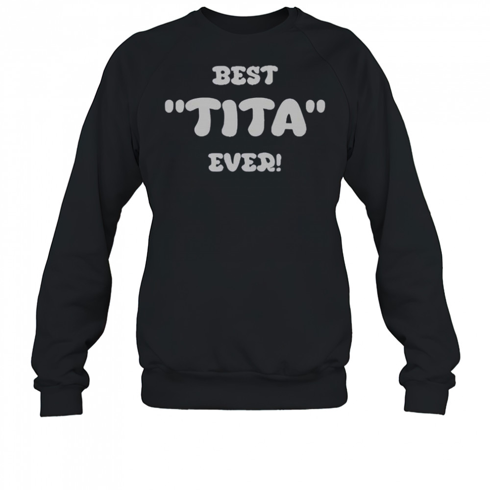 Official Cardinal Tagle Best Tita Ever T-Shirt Sweatshirt