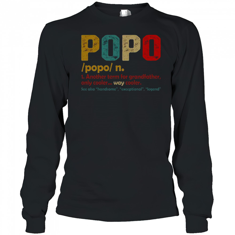 Official Popo Another Term For Grandfather Only Cooler Retro Vintage T-Shirt Long Sleeved