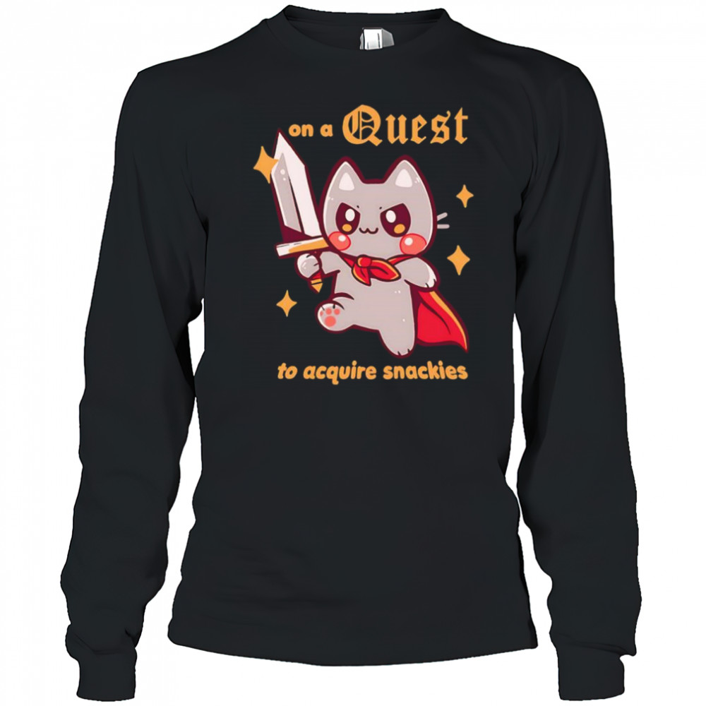 On a Quest to acquire snackies shirt Long Sleeved
