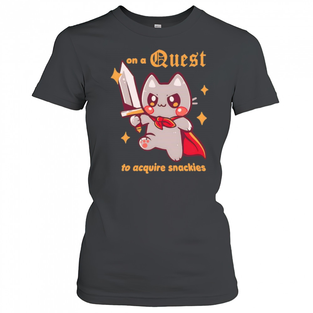 On a Quest to acquire snackies shirt Women's T-shirt