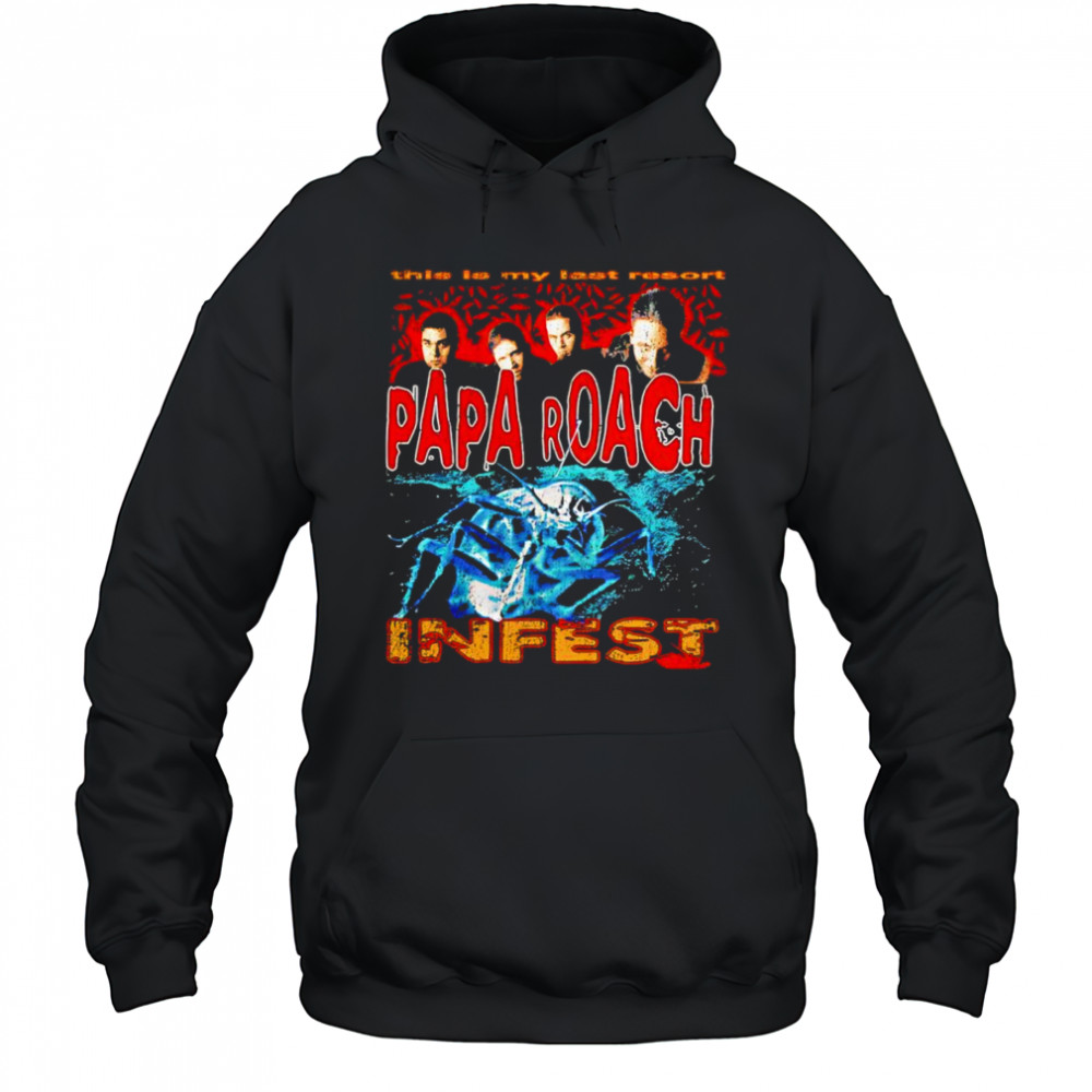 Papa Roach last resort bootleg shirt Hoodie