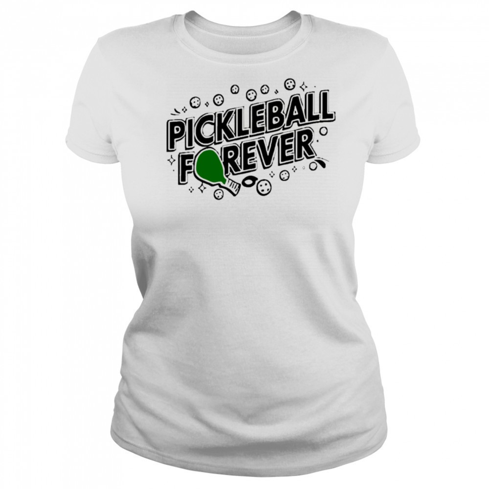 Pickleball Forever shirt Women's T-shirt