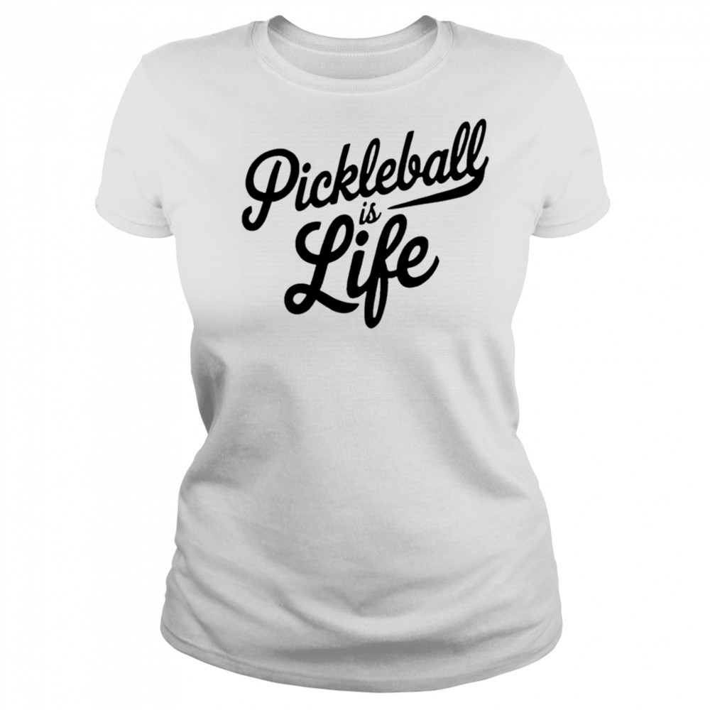 Pickleball Is Life shirt Women's T-shirt