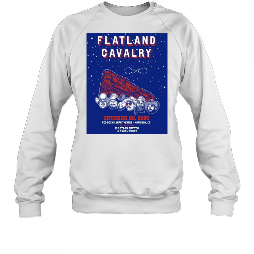 Poster Flatland Cavalry October 20 2025 Red Rocks Amphitheatre Morrison Co With Kaitlin Butts & Angel White t-shirt Sweatshirt