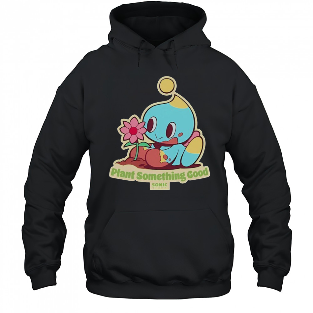 Premium The Hedgehog Plant Something Good Earth Day Chao Sonic T-Shirt Hoodie